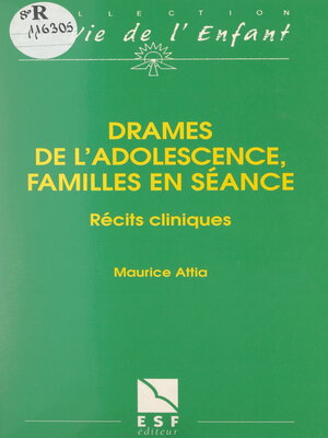 cover image of Drames de l'adolescence, familles en séance